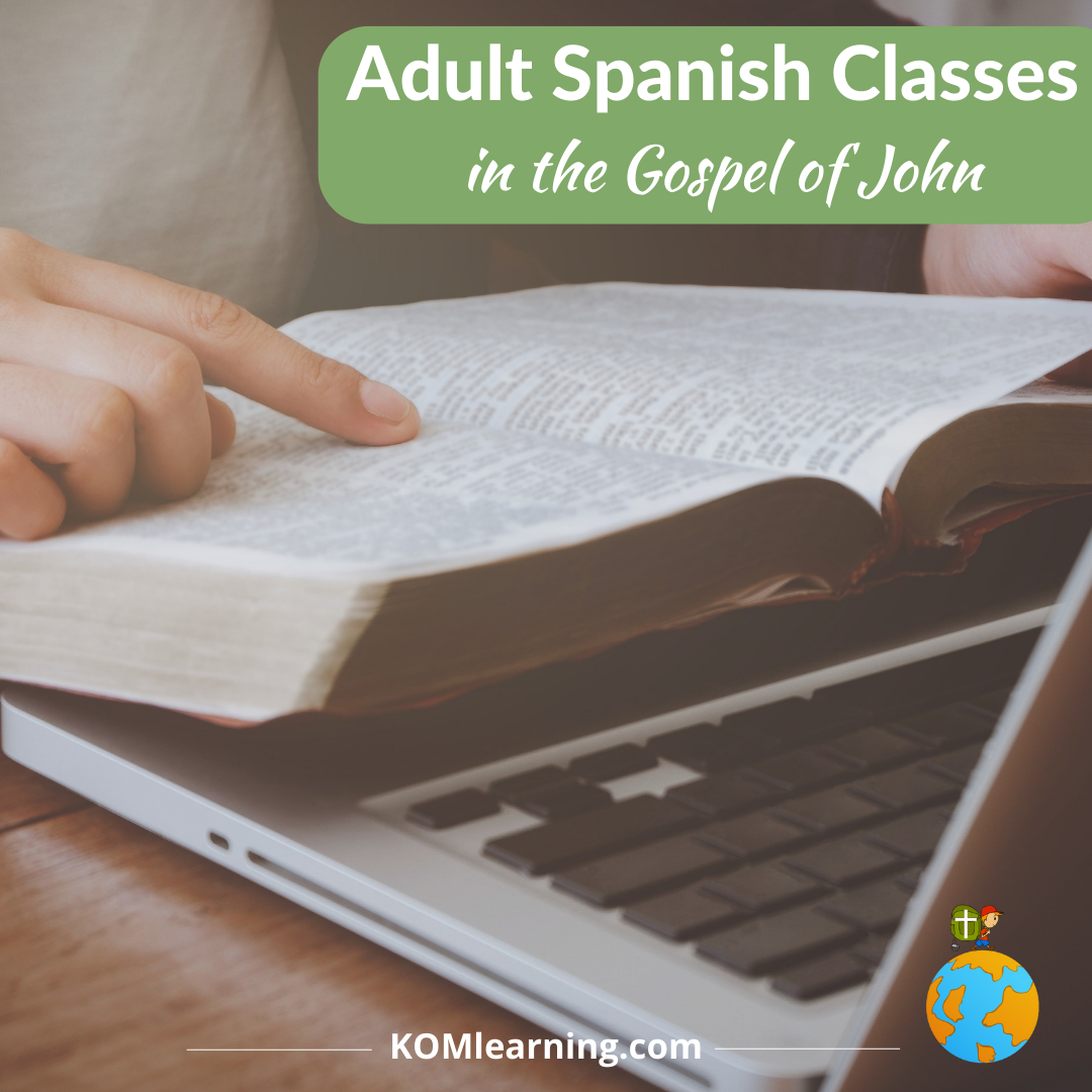 Adult Spanish Classes in the Gospel of John