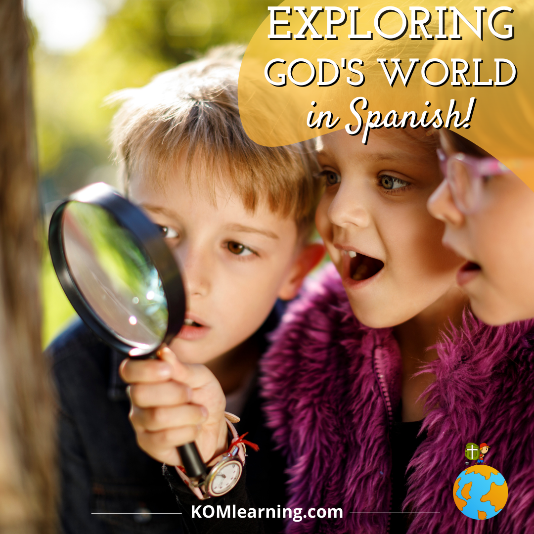 Exploring God’s World: Spanish for Beginners (Spring) – Older Beginners